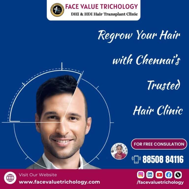 Regrow Your Hair Naturally in Chennai Best Hair Transplant Clinic Near You 768x768